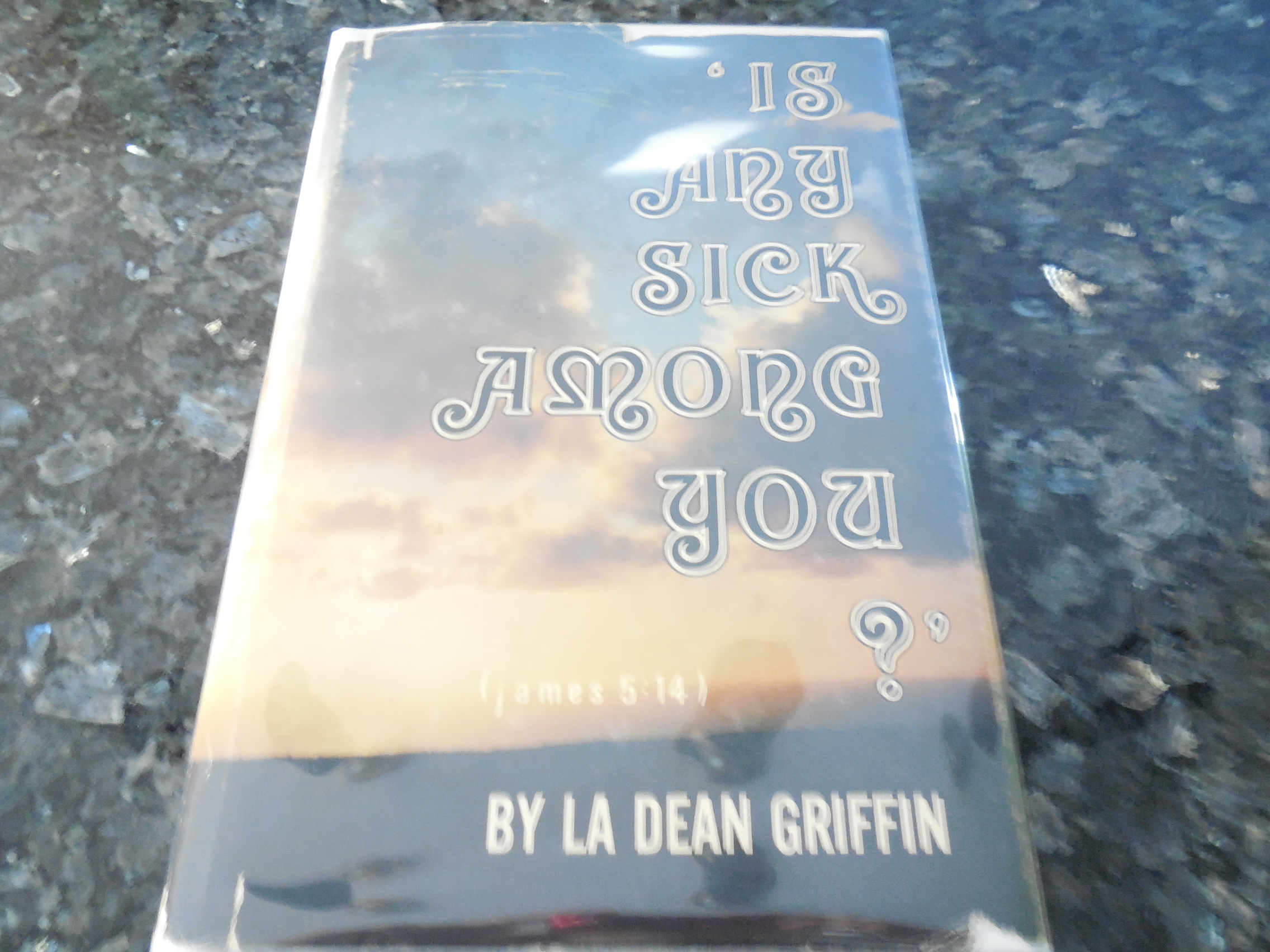 Image for Is Any  Sick Among You? (James 5:14)