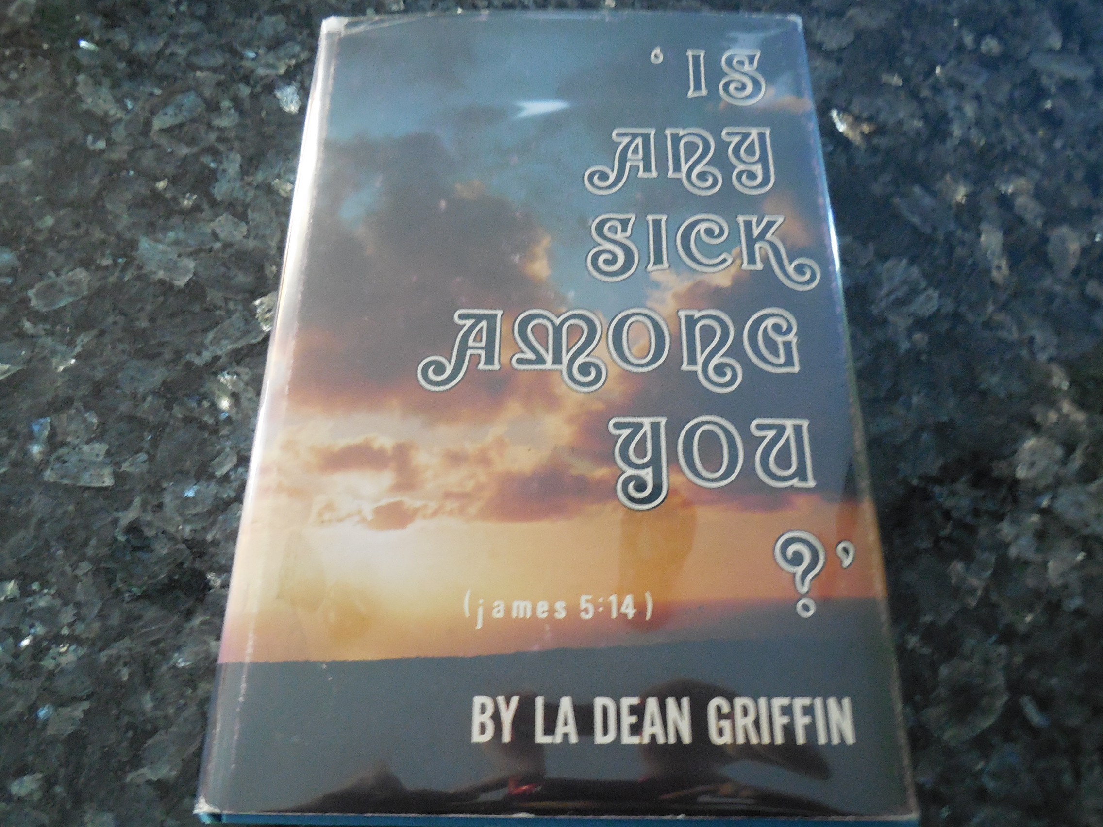 Image for Is Any  Sick Among You? (James 5:14)
