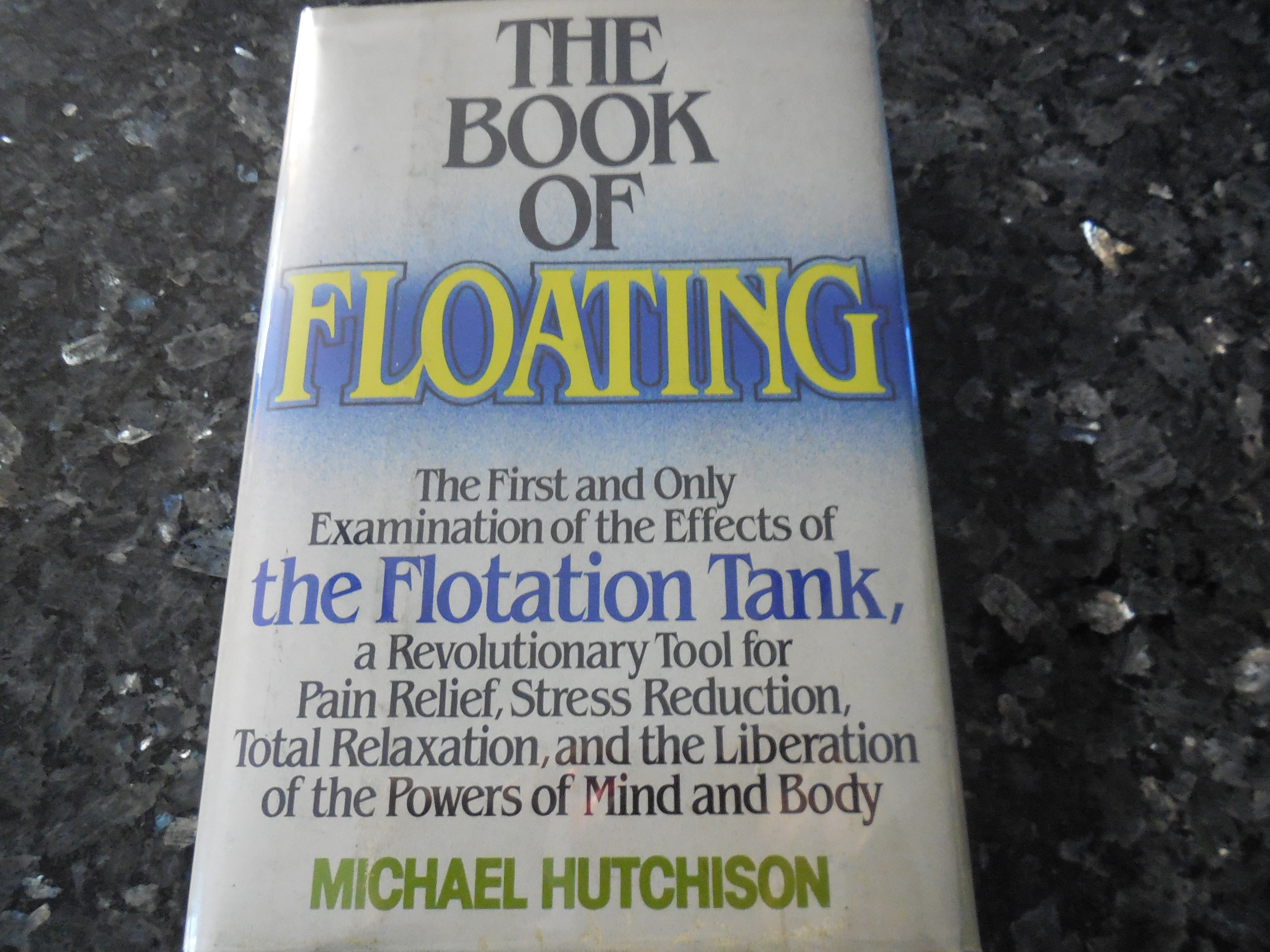 Image for The Book of Floating: Exploring the Private Sea