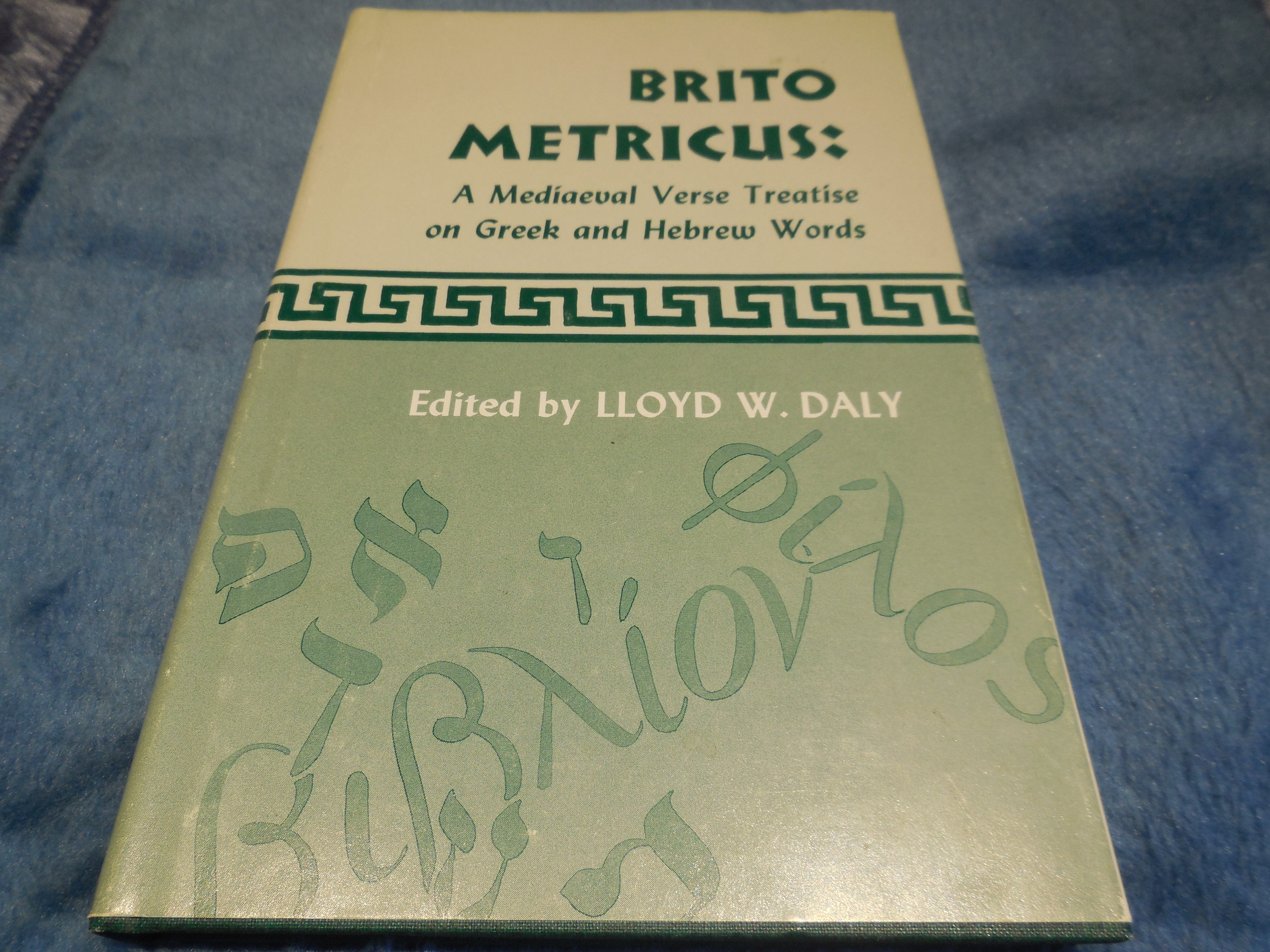 Image for Brito Metricus: A Mediaeval Verse Treatise on Greek and Hebrew Words (Metricvs)