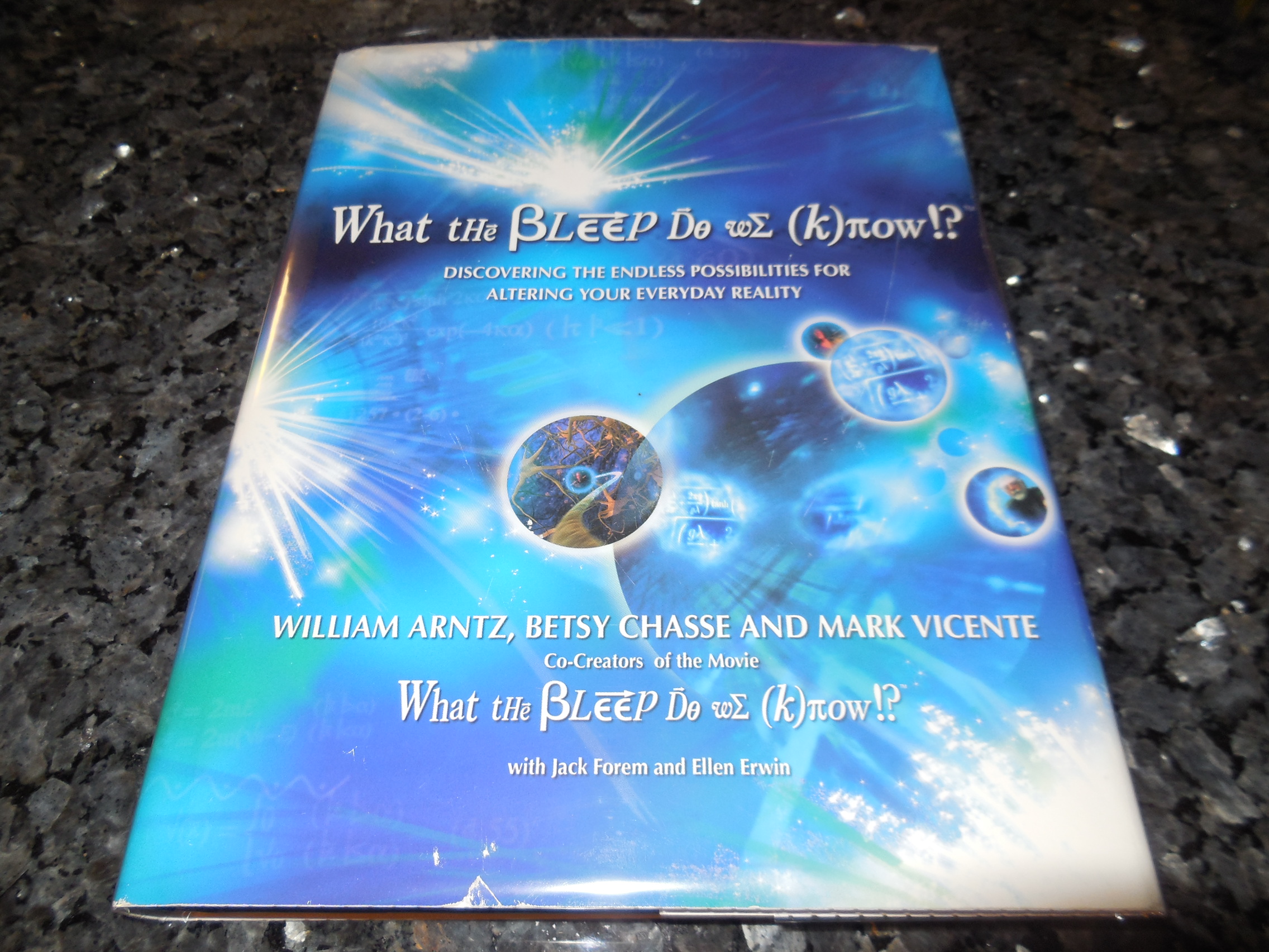 What the Bleep Do We Know!?(TM): Discovering the Endless Possibilities for Altering Your Everyday Reality Image for What the Bleep Do We Know!?(TM): Discovering the Endless Possibilities for Altering Your Everyday Reality
