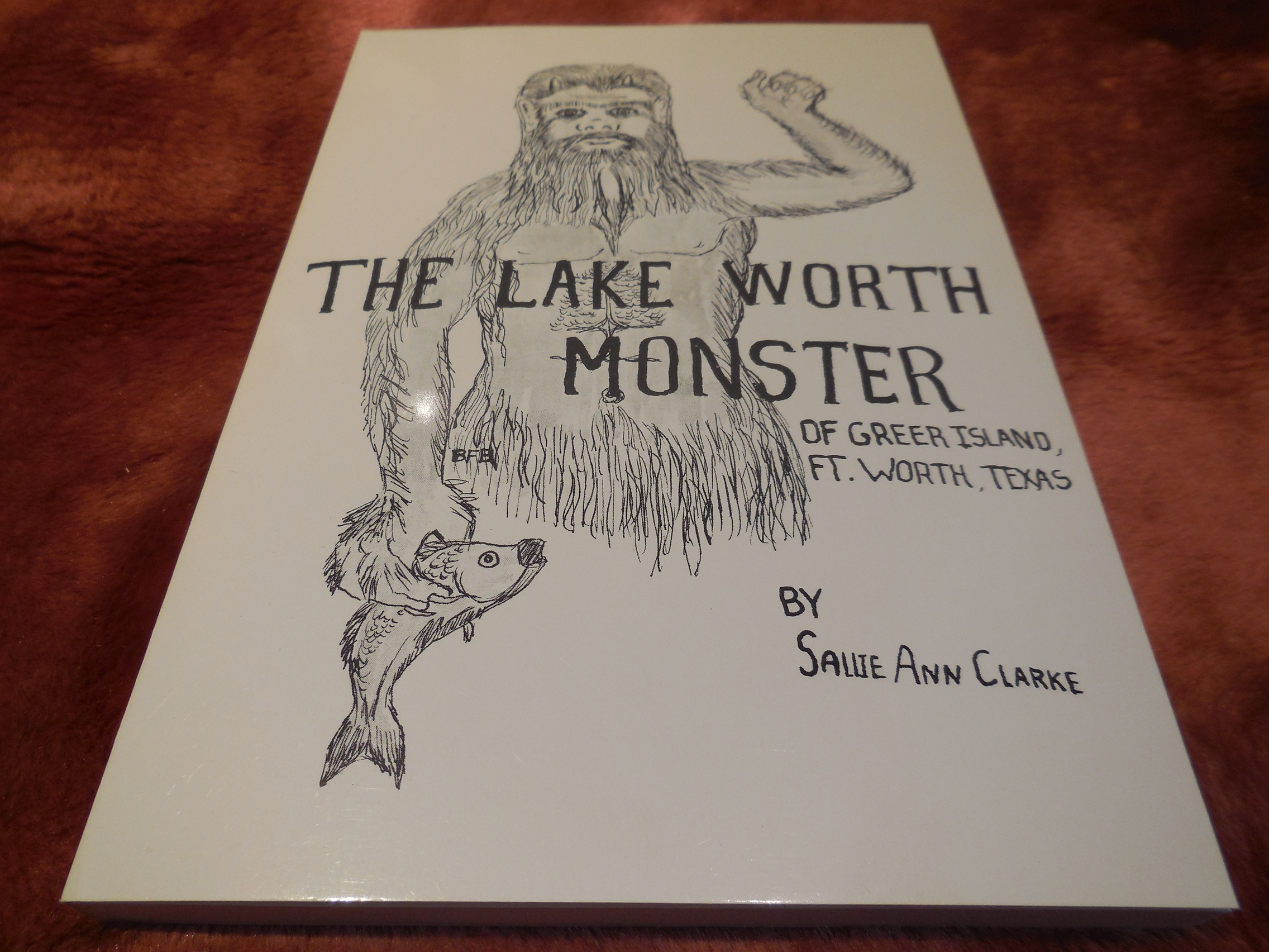 Image for The Lake Worth Monster of Greer Island, Ft. Worth, Texas
