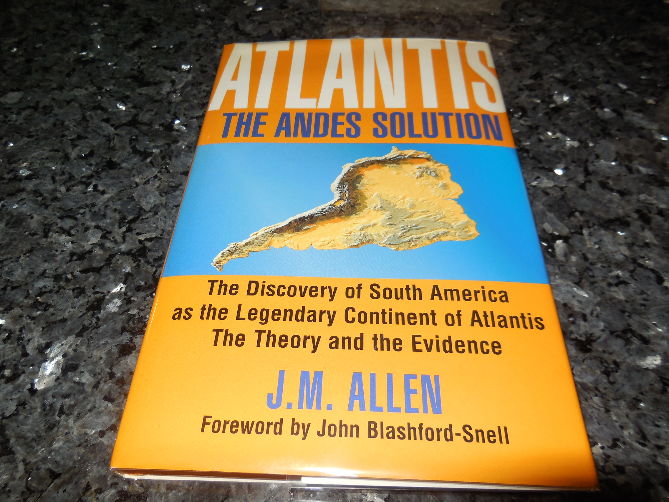 Image for Atlantis: The Andes Solution - The Discovery of South America as the Legendary Continent of Atlantis, the Theory and  Evidence