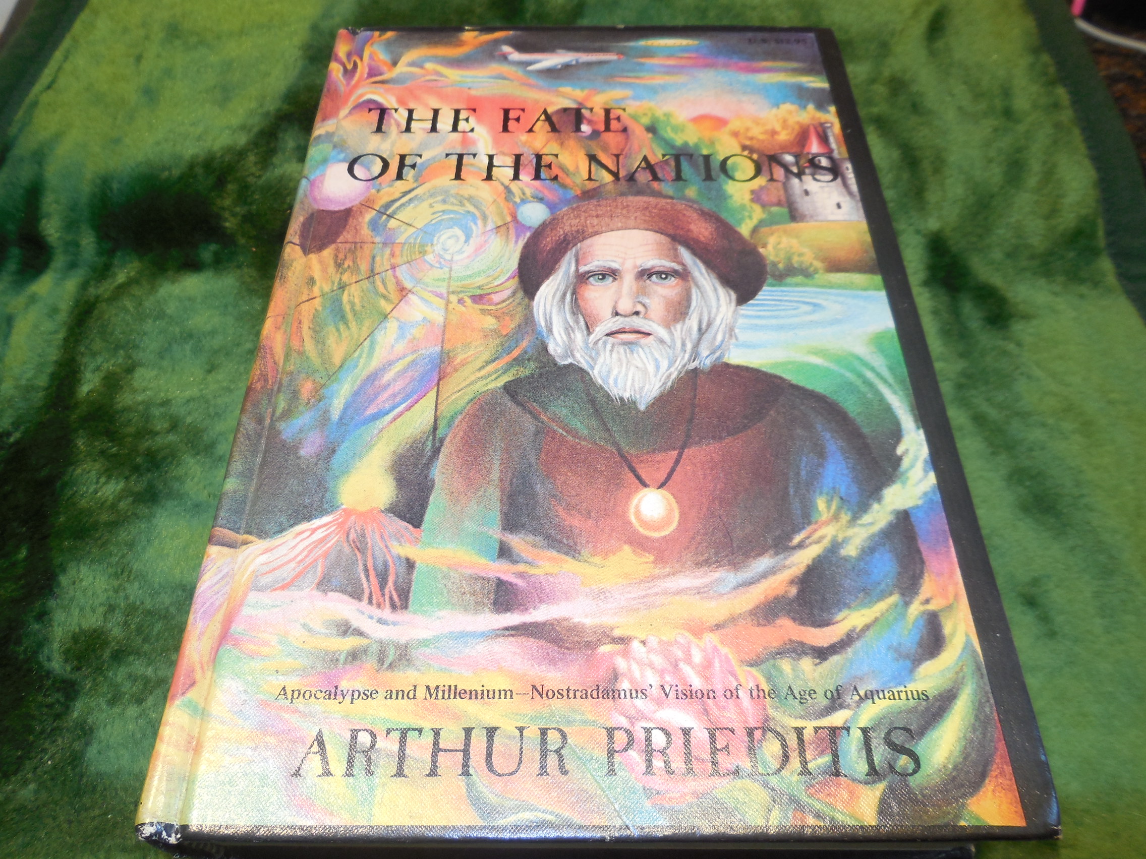 Image for The Fate of the Nations: Great Events of the Near Future as Predicted by Nostradamus and Other Clairvoyants