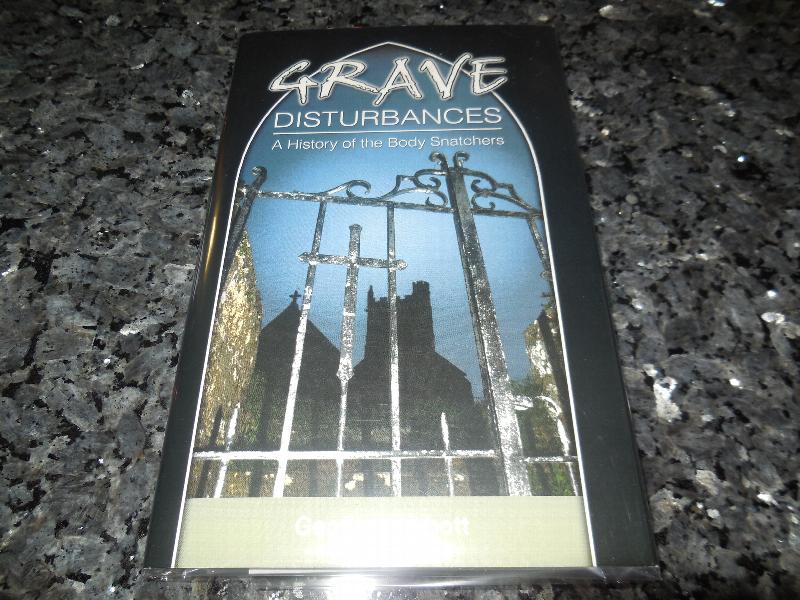 Image for Grave Disturbances: A History of the Body Snatchers