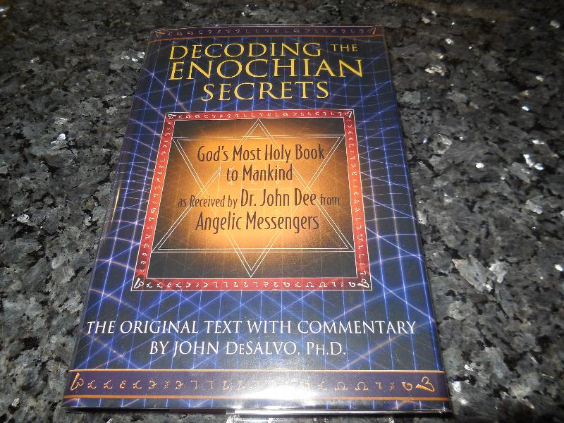 Image for Decoding the Enochian Secrets: God's Most Holy Book to Mankind as Received by Dr. John Dee from Angelic Messengers