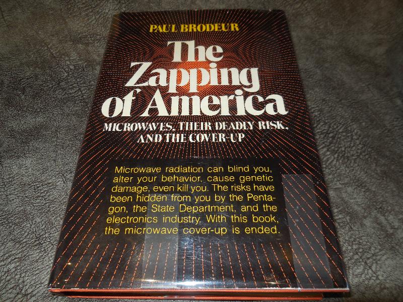 Image for The Zapping of America: Microwaves, Their Deadly Risk, and the Coverup