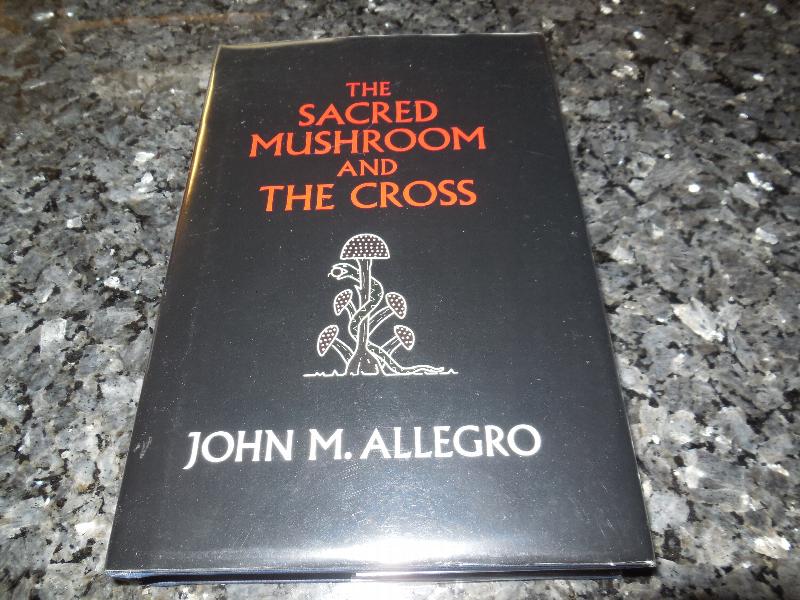 Image for The Sacred Mushroom and the Cross