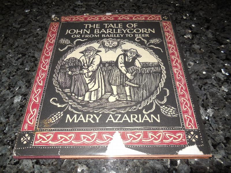 Image for The Tale of John Barleycorn, or, From Barley to Beer: A traditional English ballad