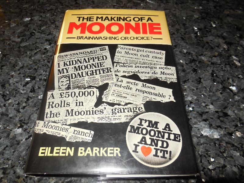 Image for The Making of a Moonie: Choice or Brainwashing?