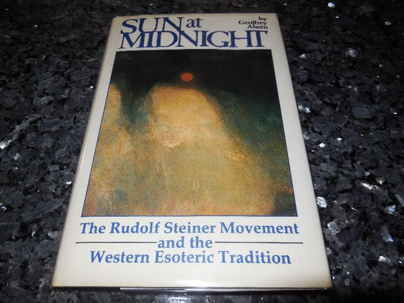 Image for Sun at Midnight: Rudolf Steiner Movement and the Western Esoteric Tradition