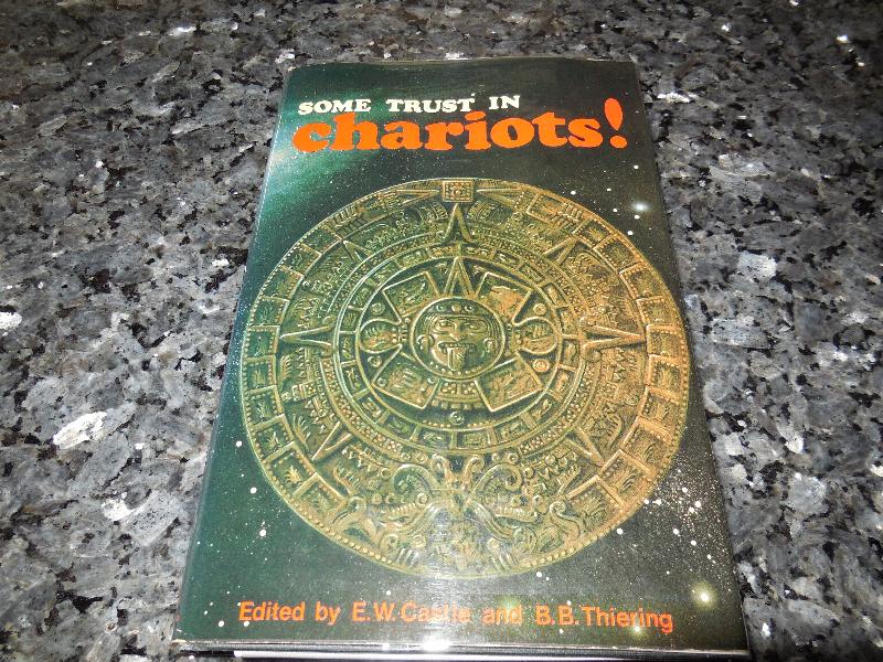 Image for Some Trust in Chariots;: Sixteen views on Erich von Däniken's Chariots of the gods?