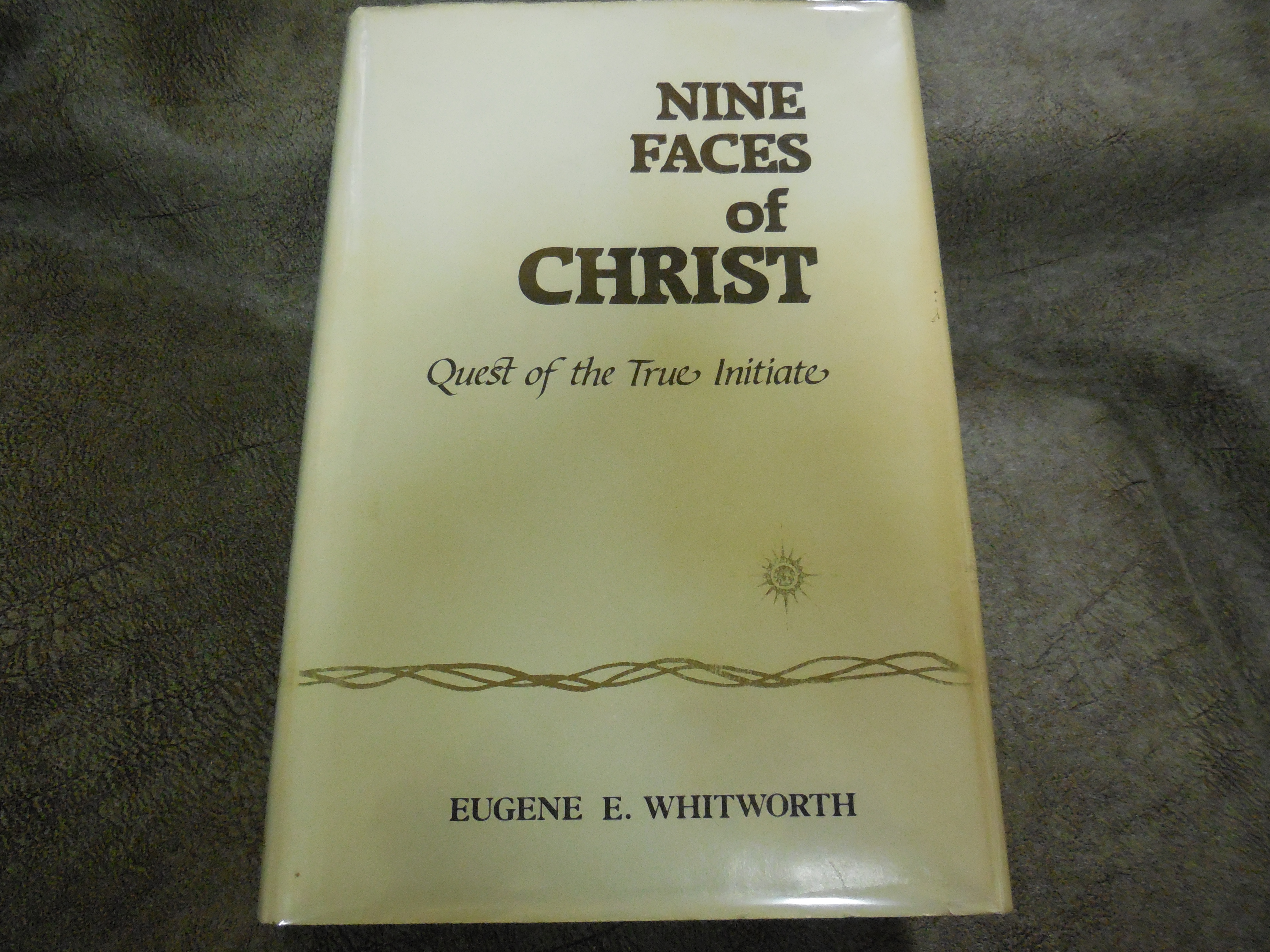 Nine Faces of Christ - Quest of the True Initiate