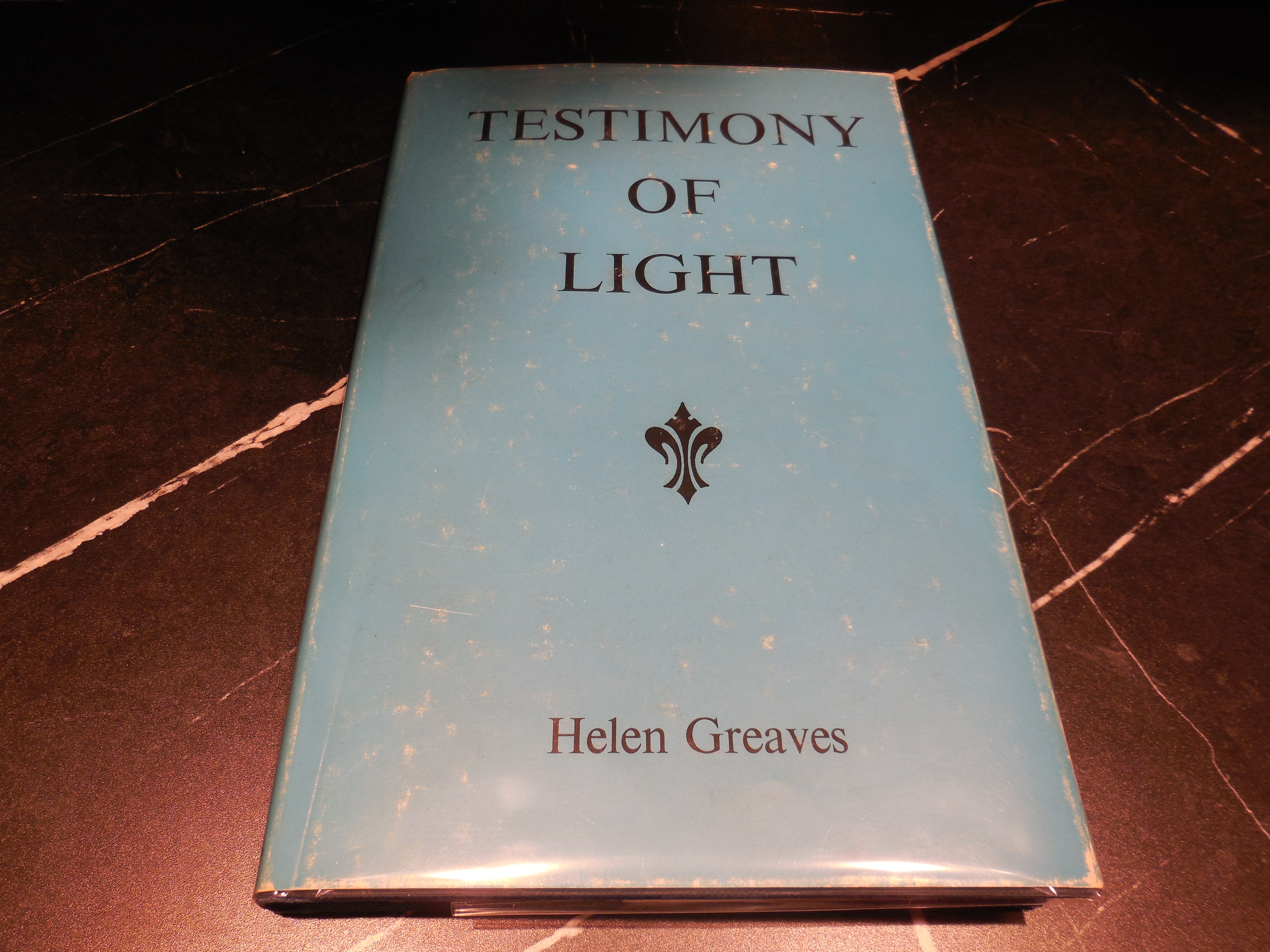 Testimony of Light : An Extraordinary Message of Life after Death