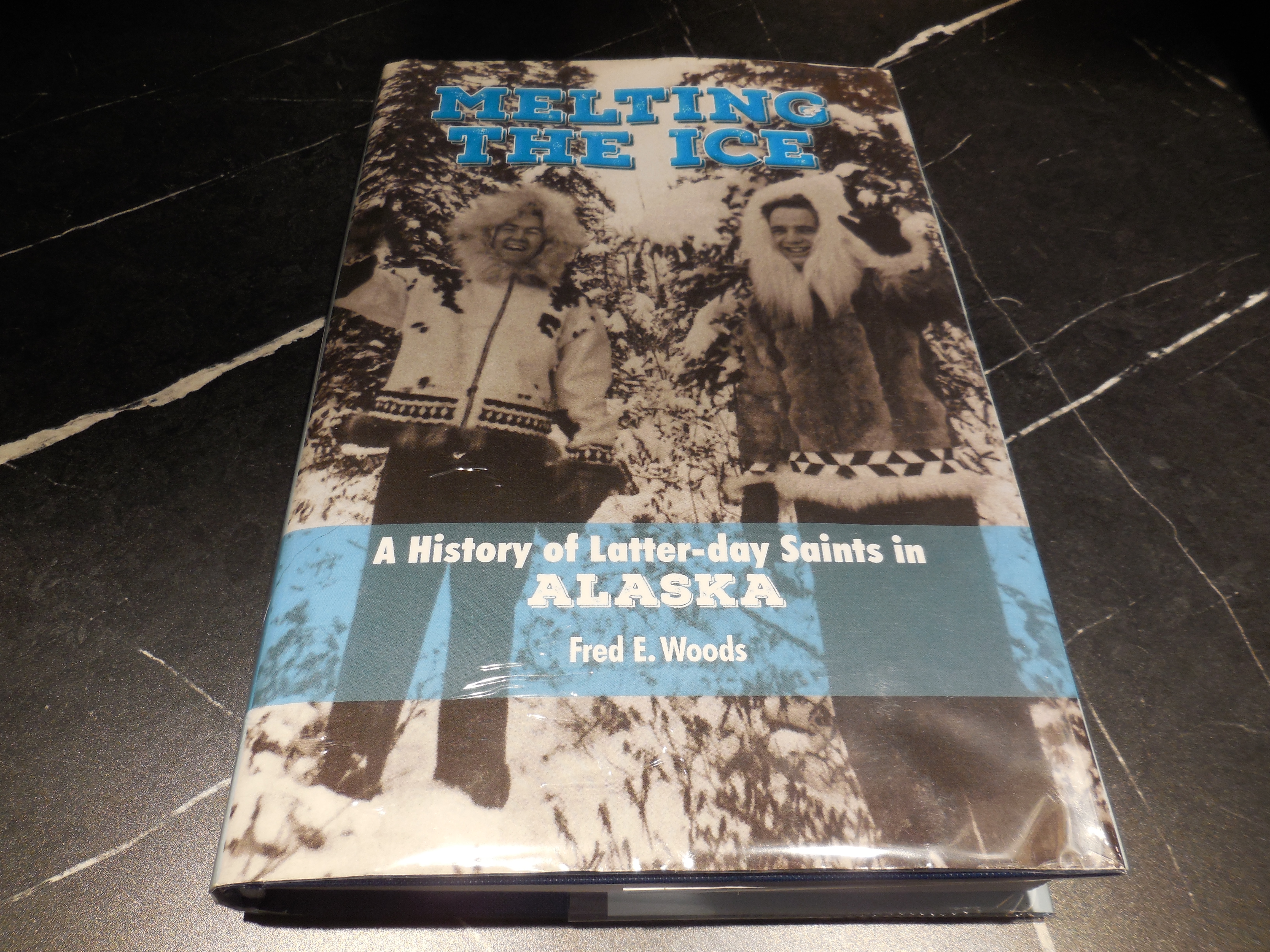 Melting the Ice: A History of Latter-day Saints in Alaska