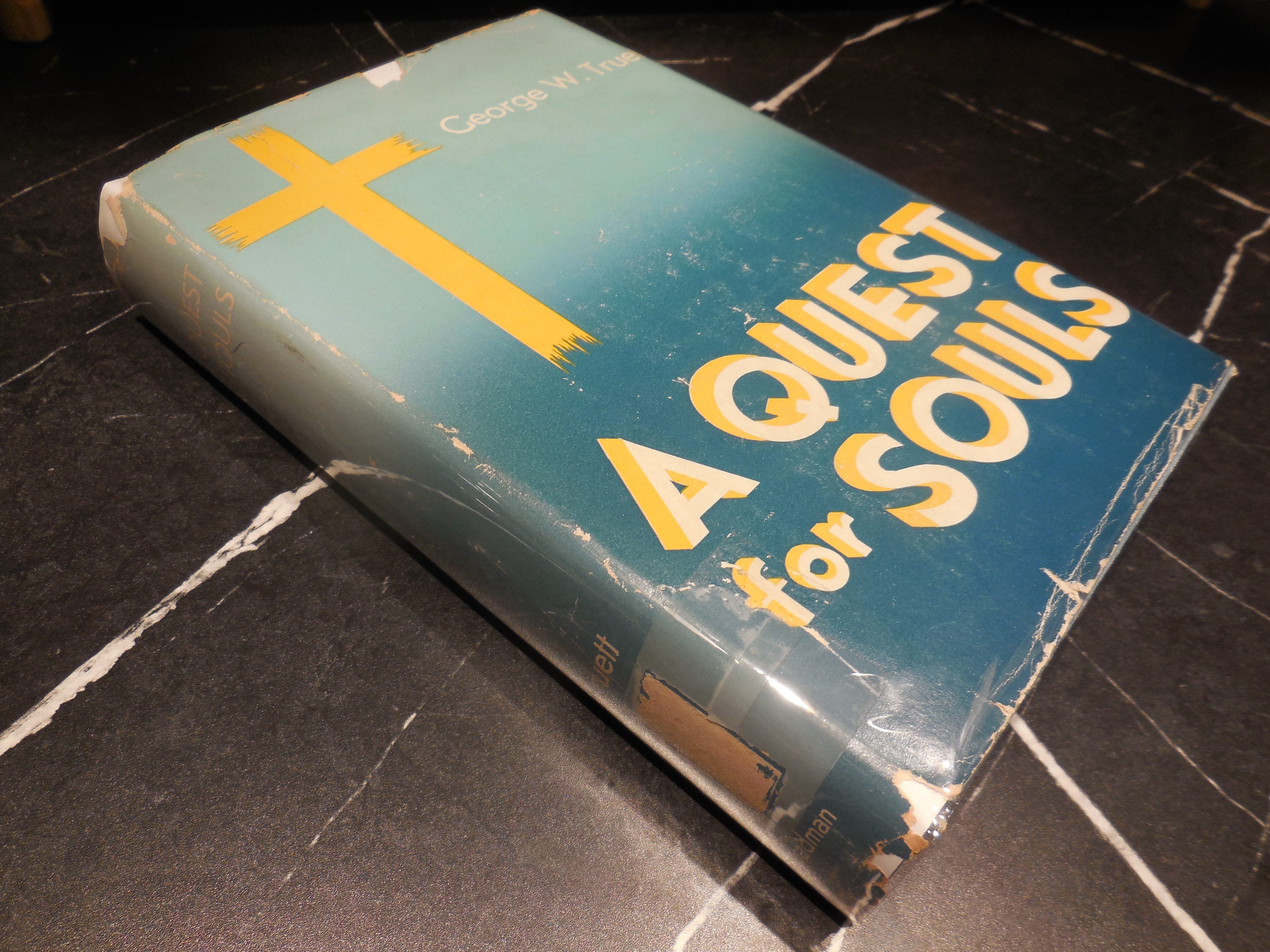 A Quest For Souls, Comprising all the Sermons Preached and Prayer Offered in a Series of Gospel Meetings, Held in Fort Worth, Texas