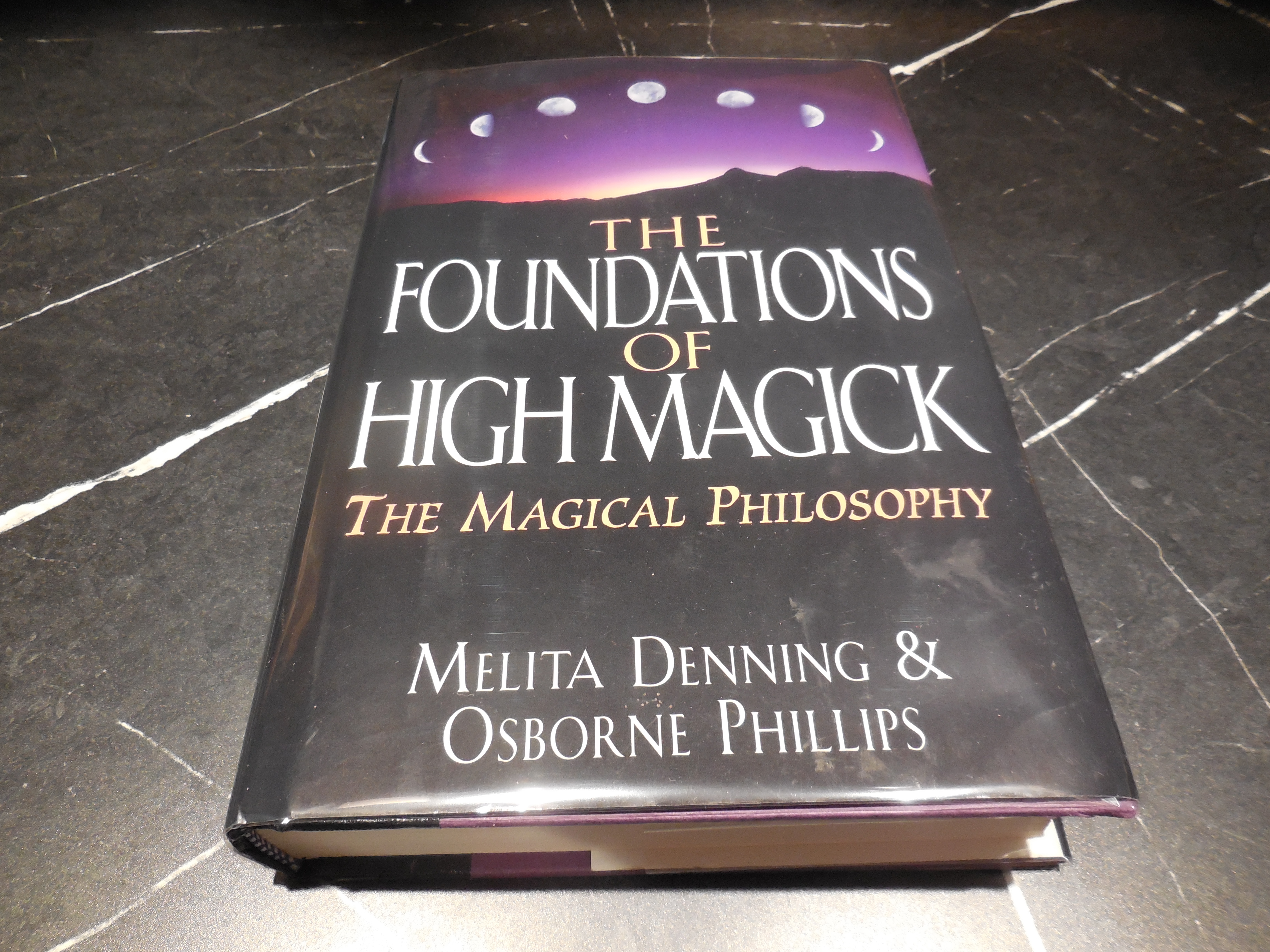 The Foundations of High Magick: The Magical Philosophy