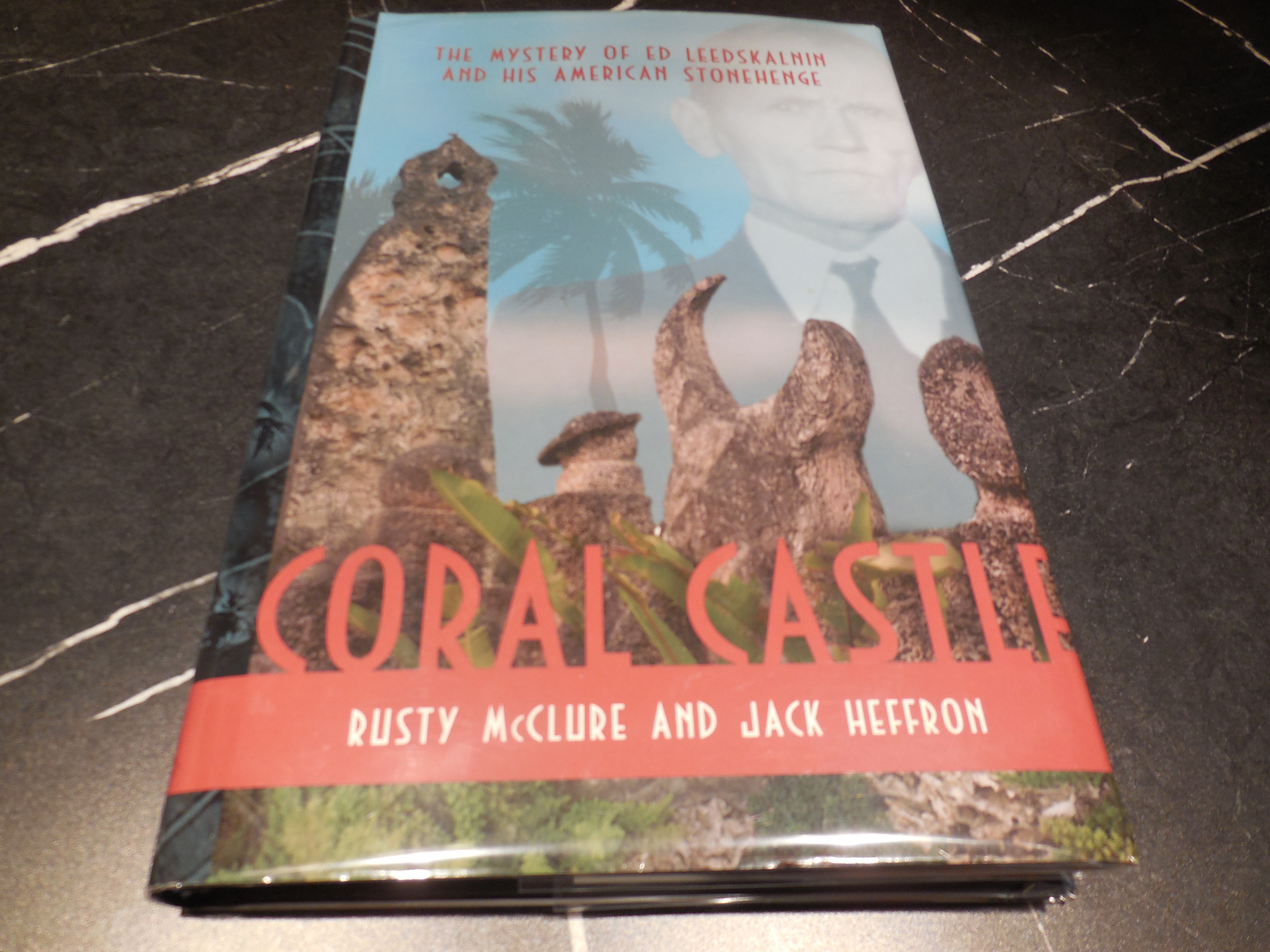 Coral Castle: The Mystery of Ed Leedskalnin and his American Stonehenge