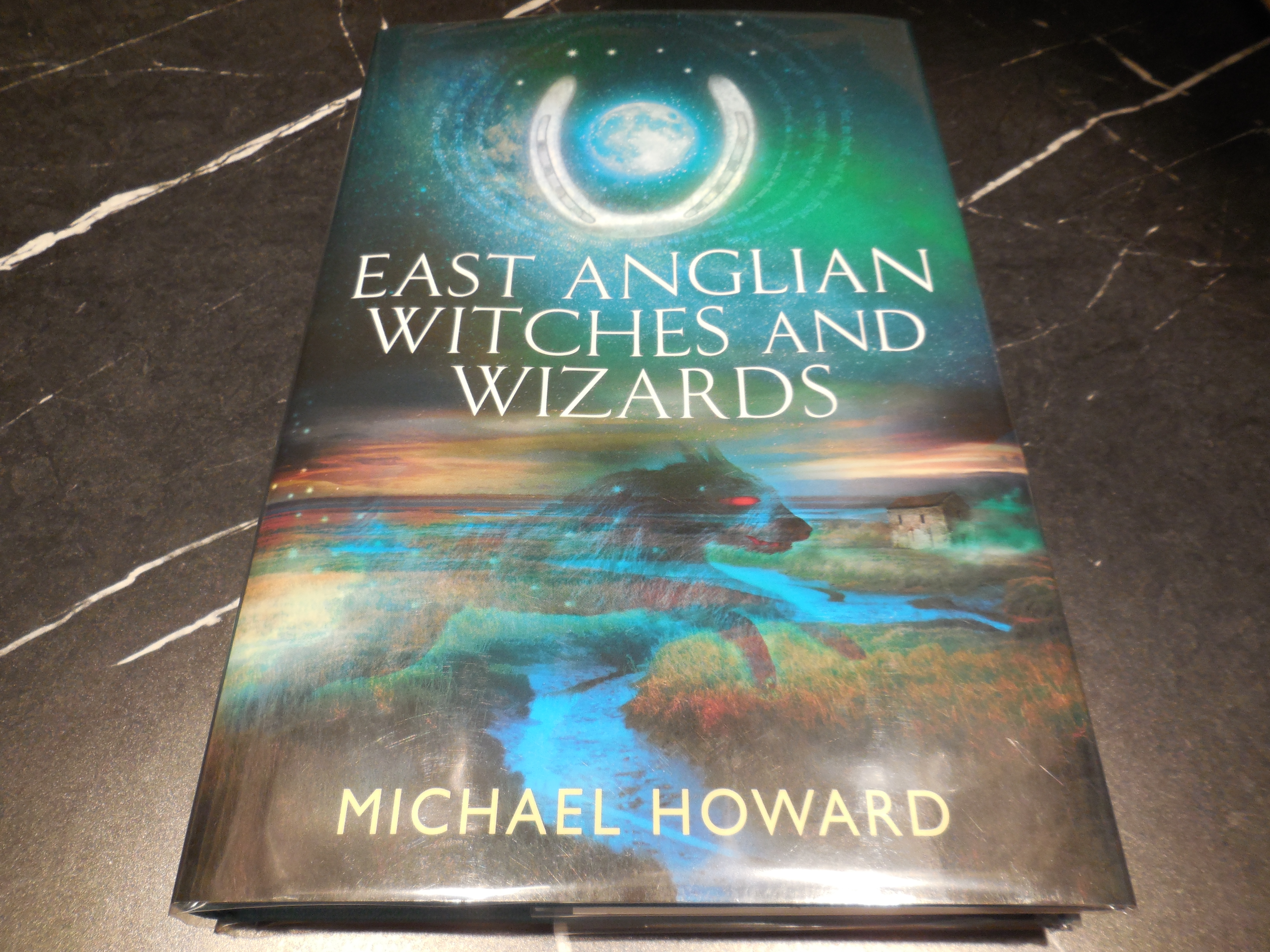 East Anglian Witches and Wizards (Witchcraft of the British Isles Series, Book 4)