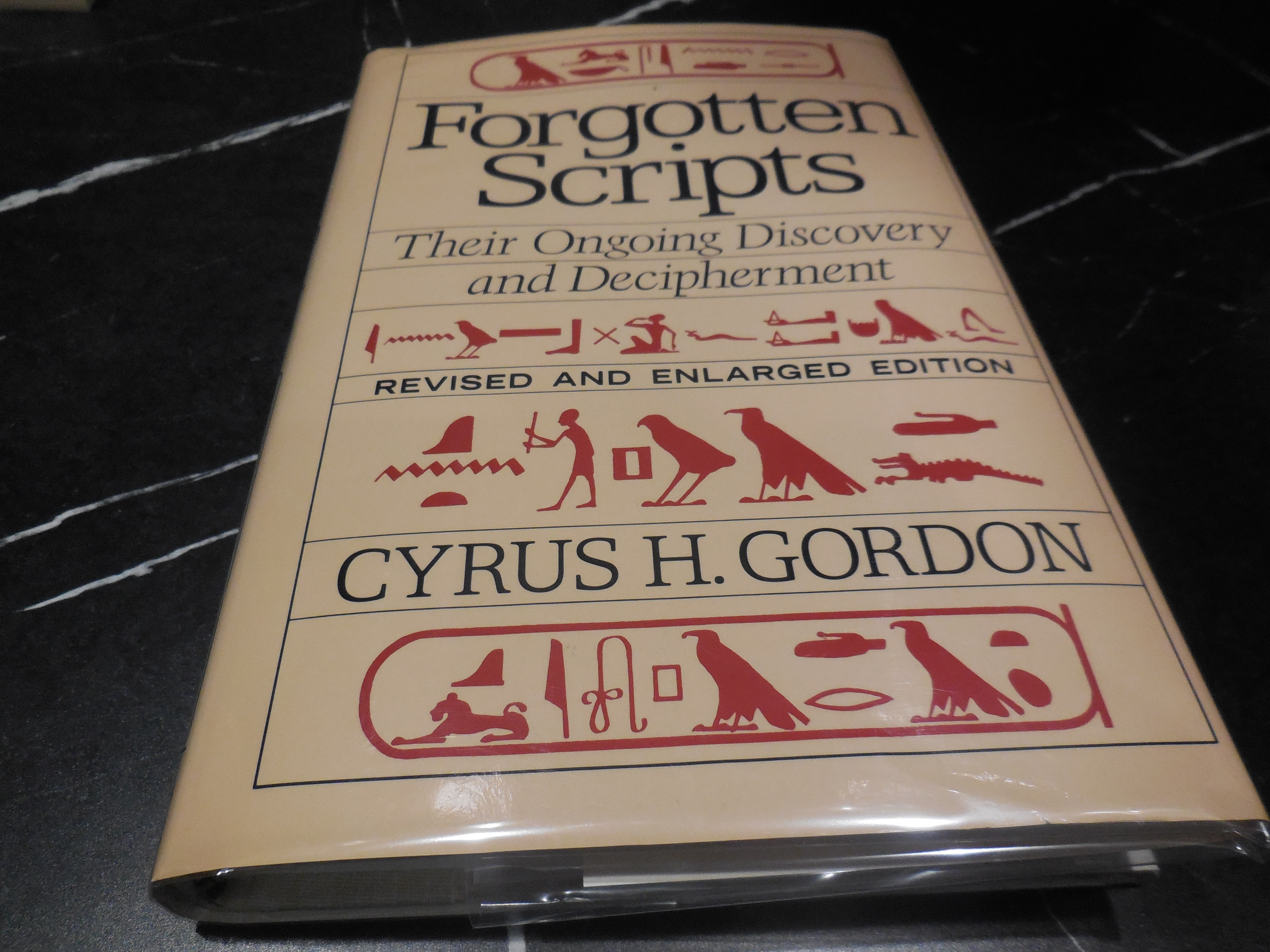Forgotten Scripts - Their Ongoing Discovery and Decipherment