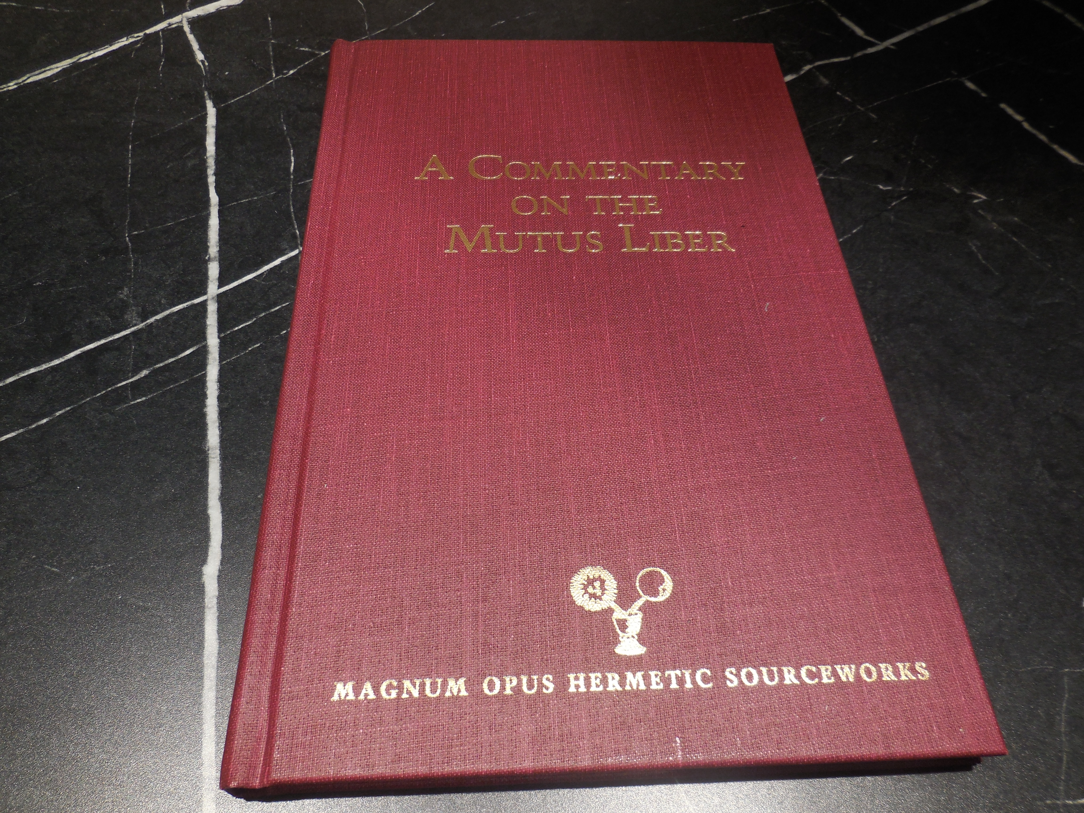 A Commentary on the Mutus Liber (MAGNUM OPUS HERMETIC SOURCEWORKS SERIES)