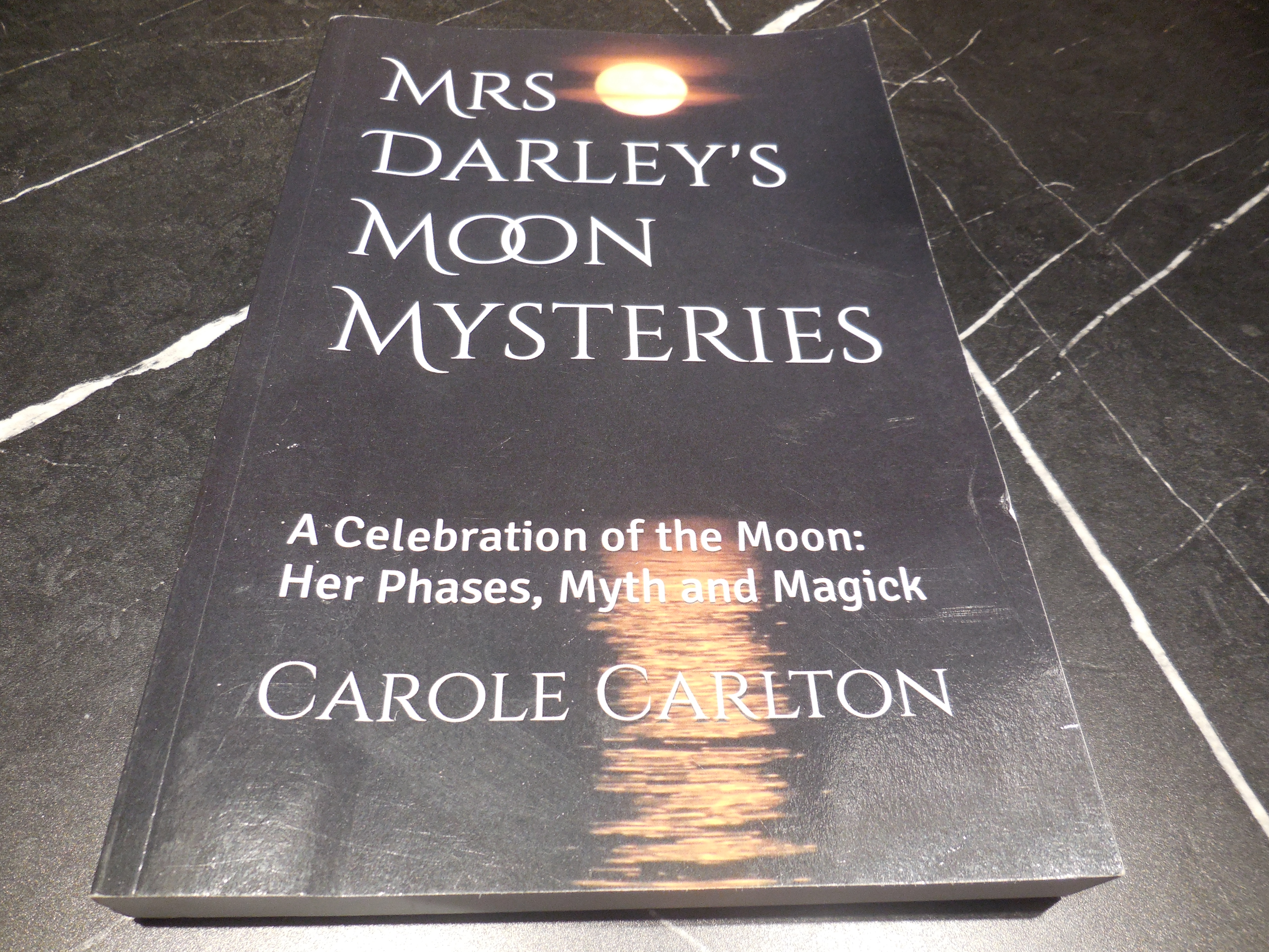 Mrs Darley's Moon Mysteries: A Celebration of the Moon: Her Phases, Myth and Magick (Mrs Darley Series of Pagan Books)