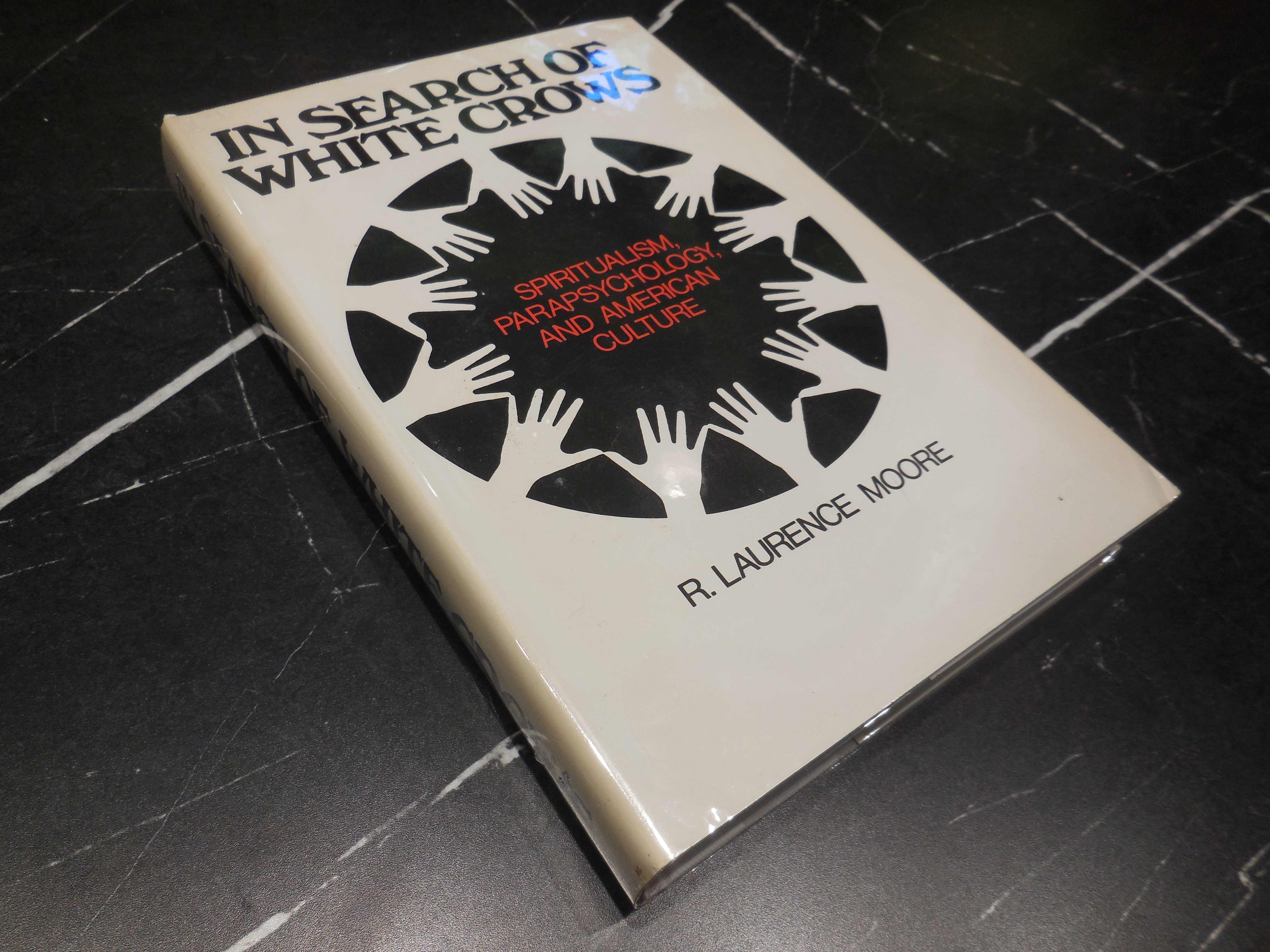 In Search of White Crows: Spiritualism, Parapsychology, and American Culture