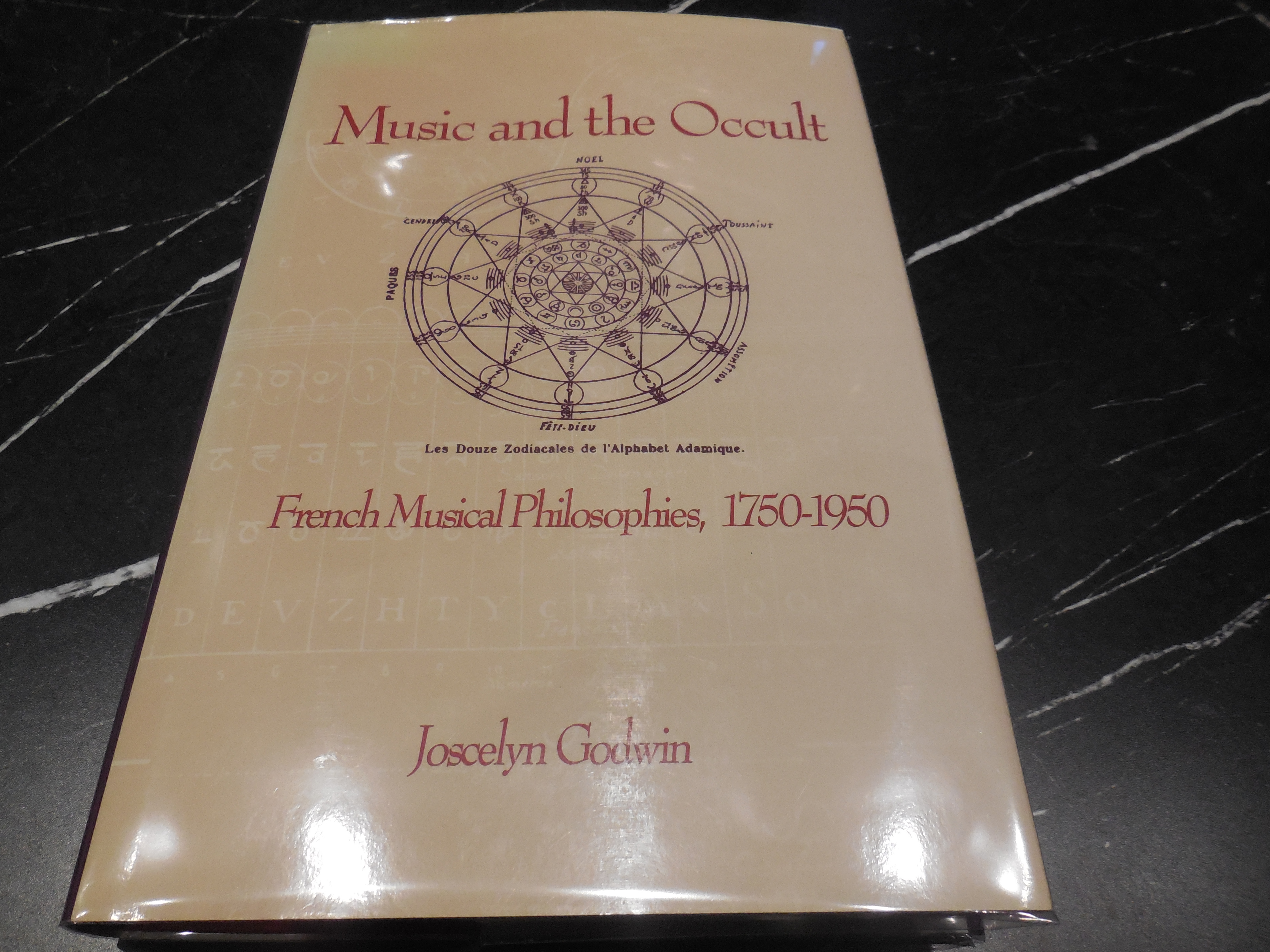 Music and the Occult: French Musical Philosophies 1750-1950 (Eastman Studies in Music, No 3)