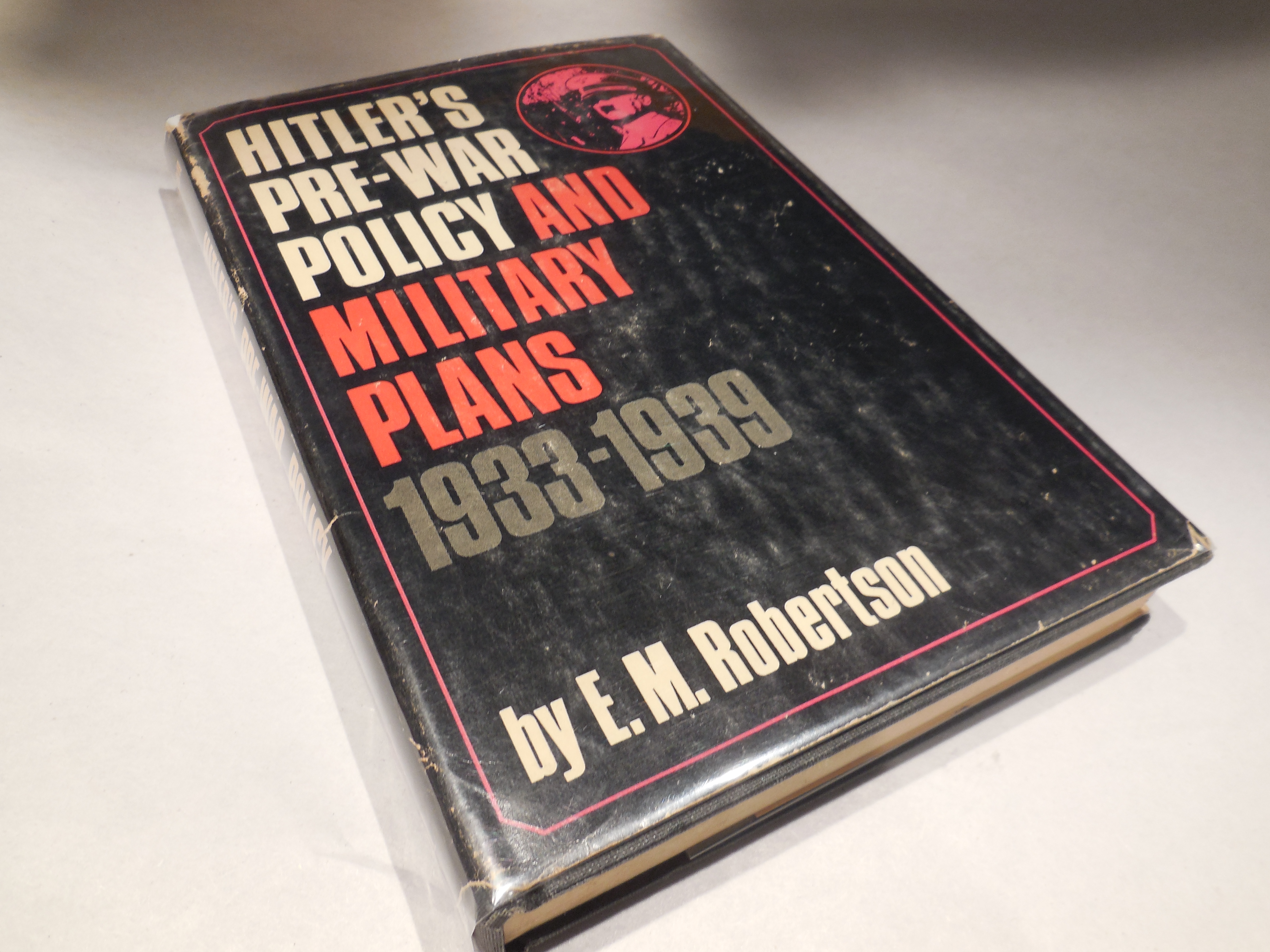 Hitler's Pre-War Policy and Military Plans 1923-1939