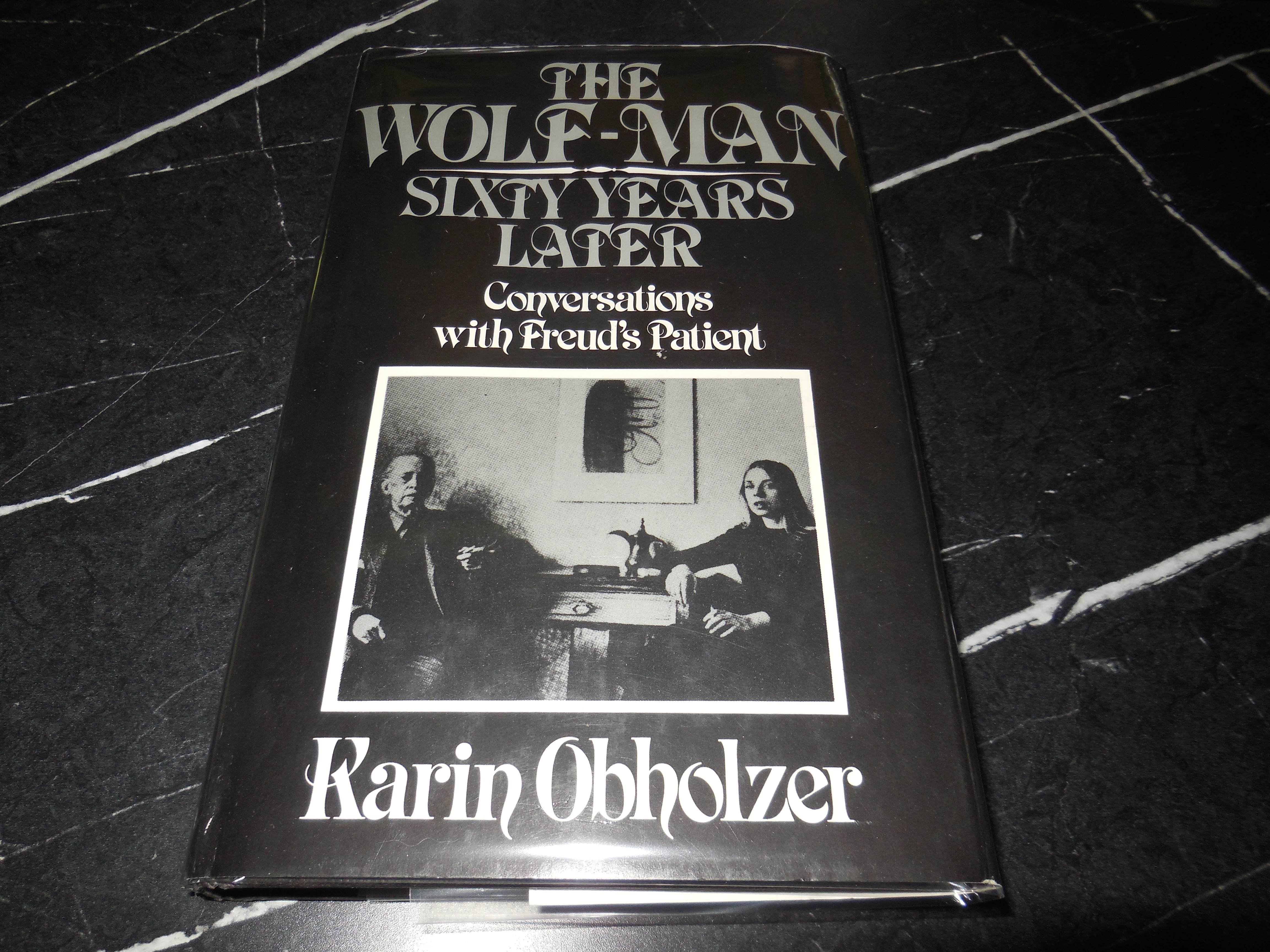 Wolf Man - Sixty Years Later: Conversations with Freud's Patient
