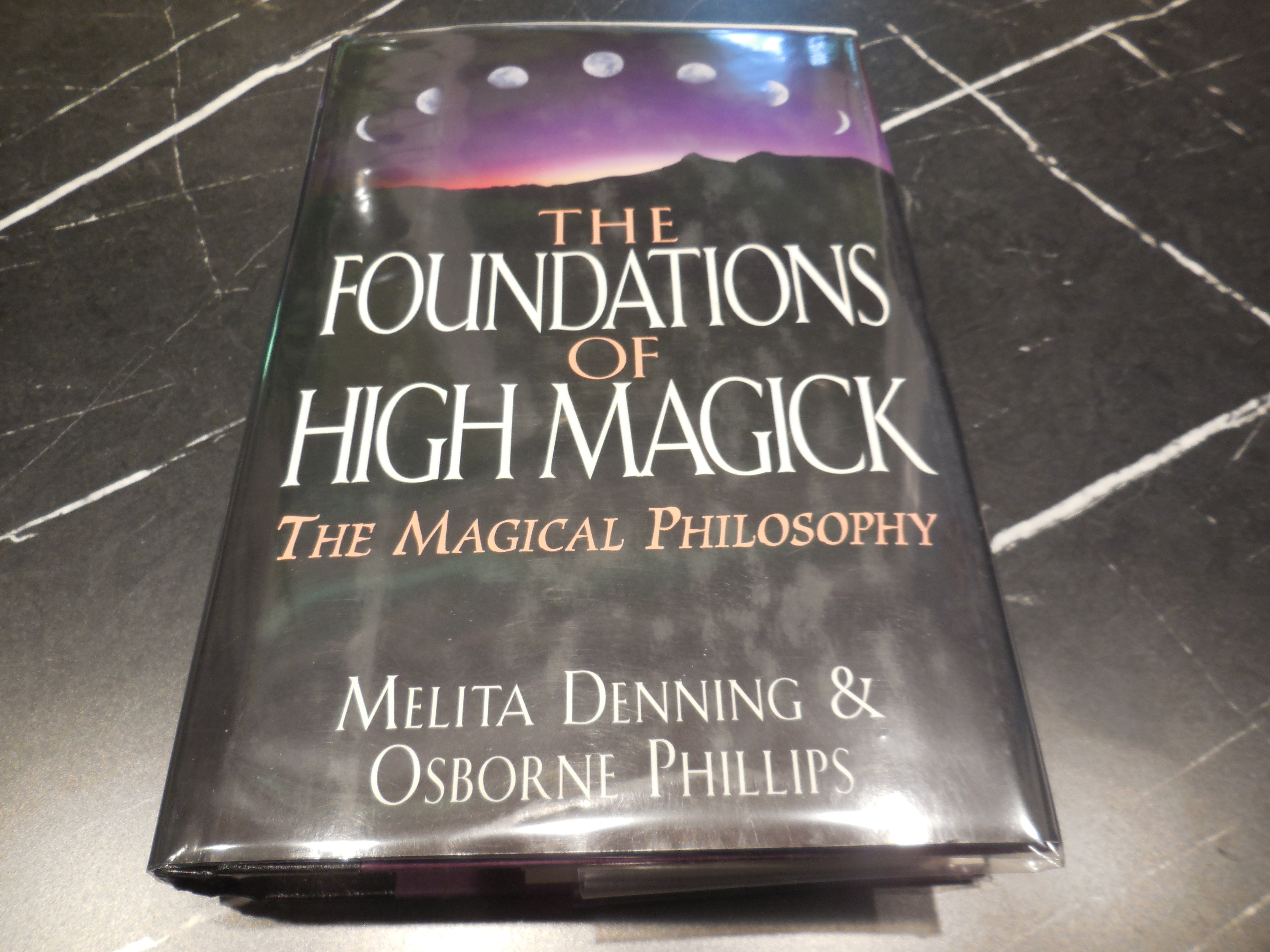 The Foundations of High Magick: The Magical Philosophy