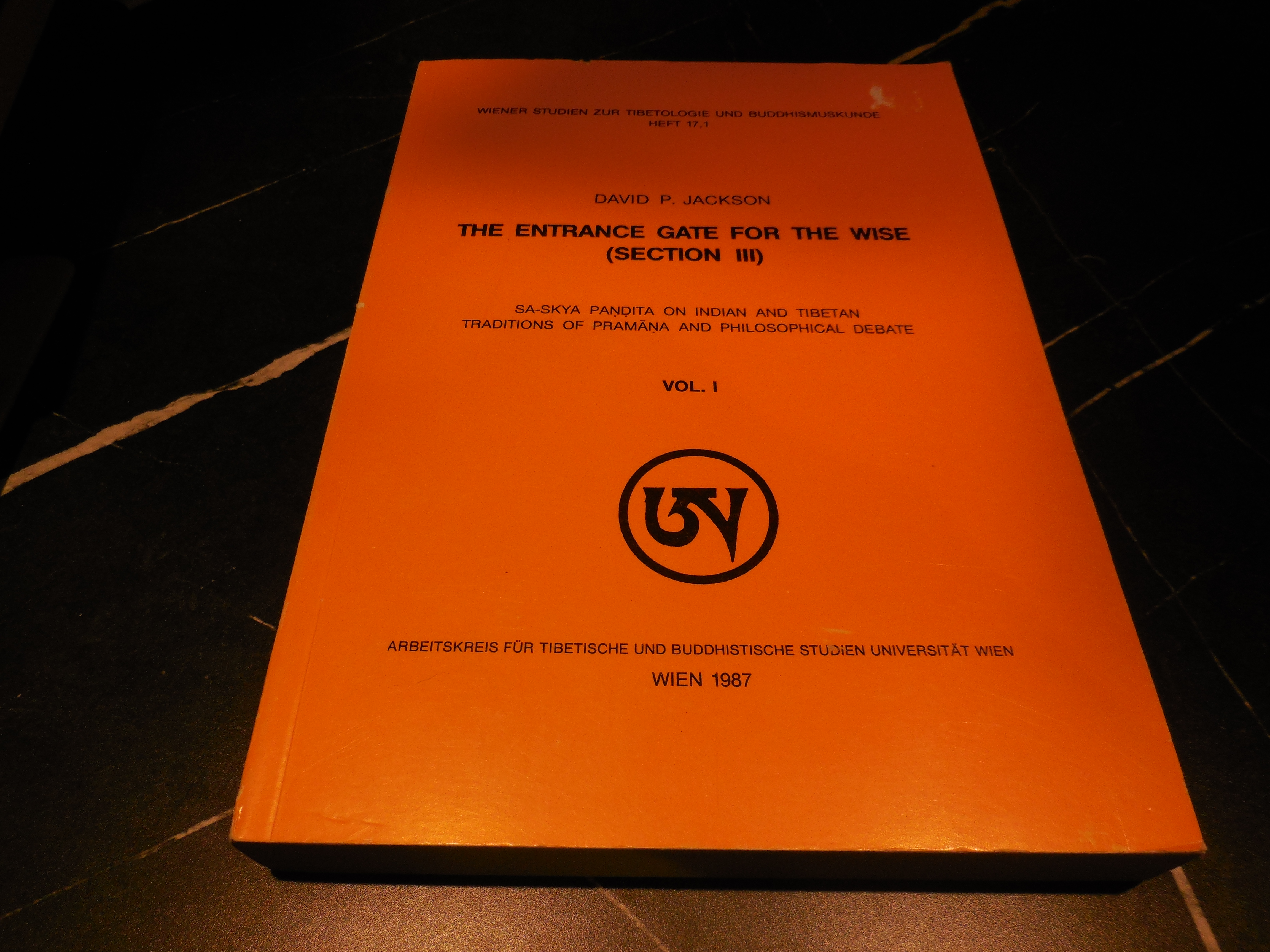 The Entrance Gate for the Wise (Section III), Volume 1: Sa-Skya Pandita on INdian and Tibetan Traditions of Pramana and Philosophical Debate