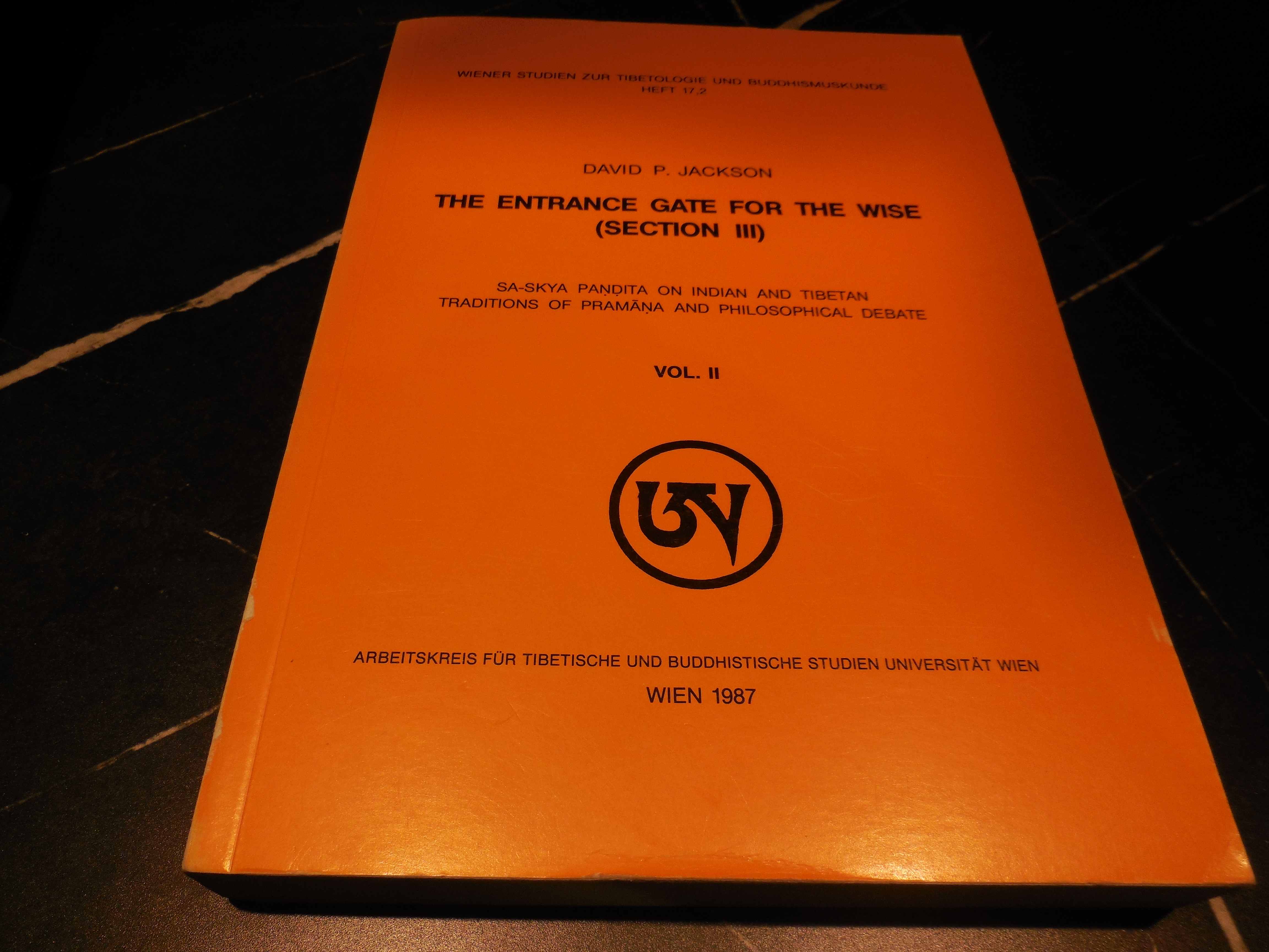 The Entrance Gate for the Wise (Section III), Volume 2: Sa-Skya Pandita on INdian and Tibetan Traditions of Pramana and Philosophical Debate