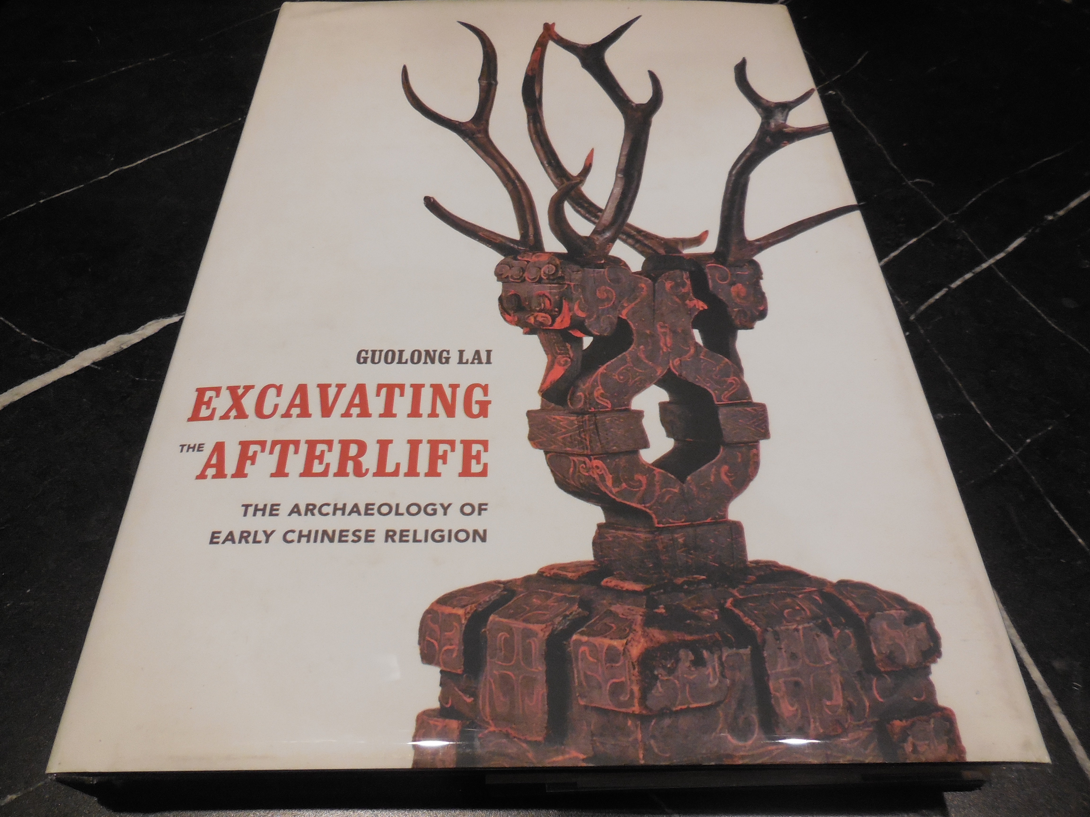 Excavating the Afterlife: The Archaeology of Early Chinese Religion (Art History Publication Initiative Books)
