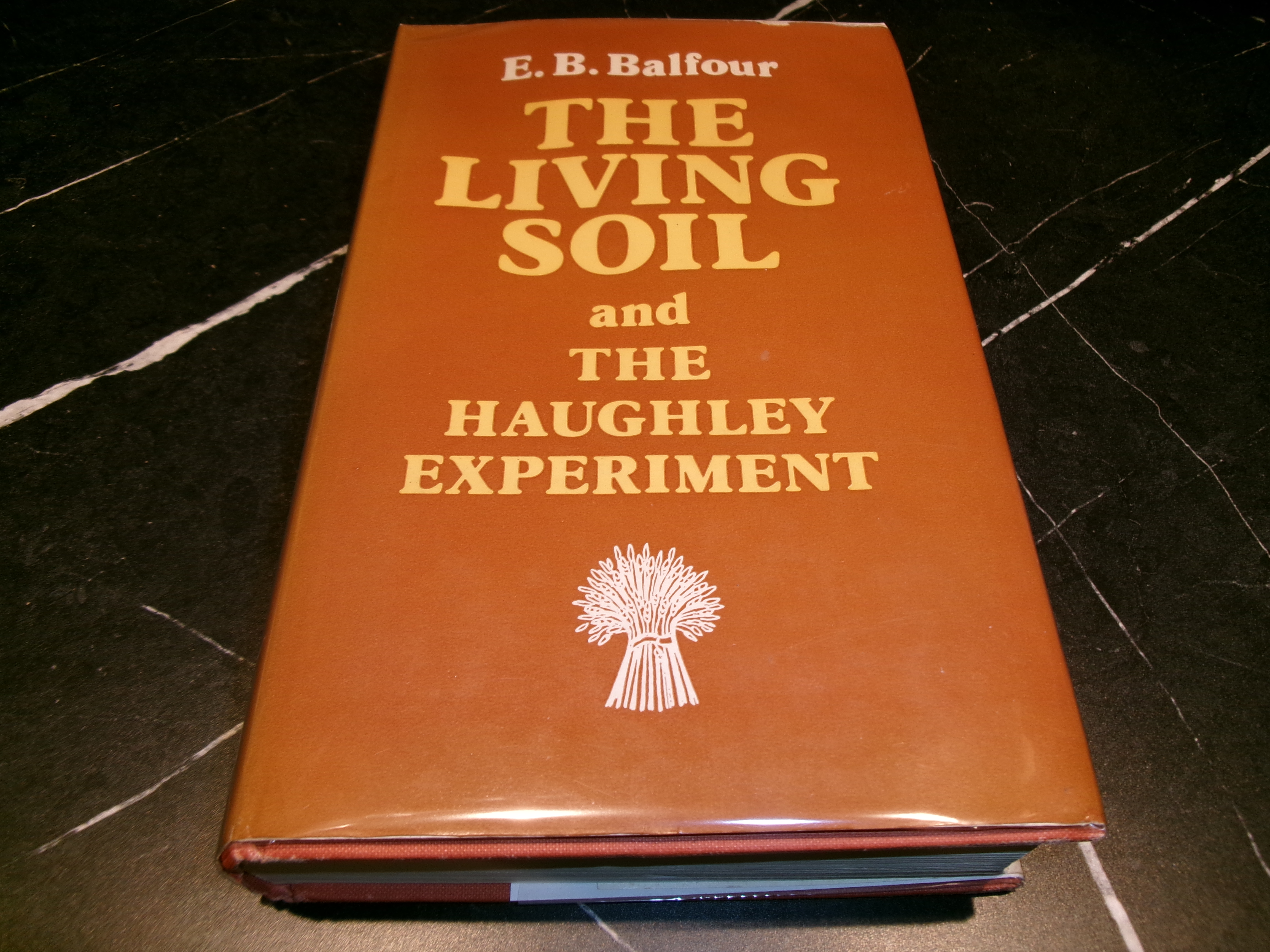 The Living Soil and The Haughley experiment