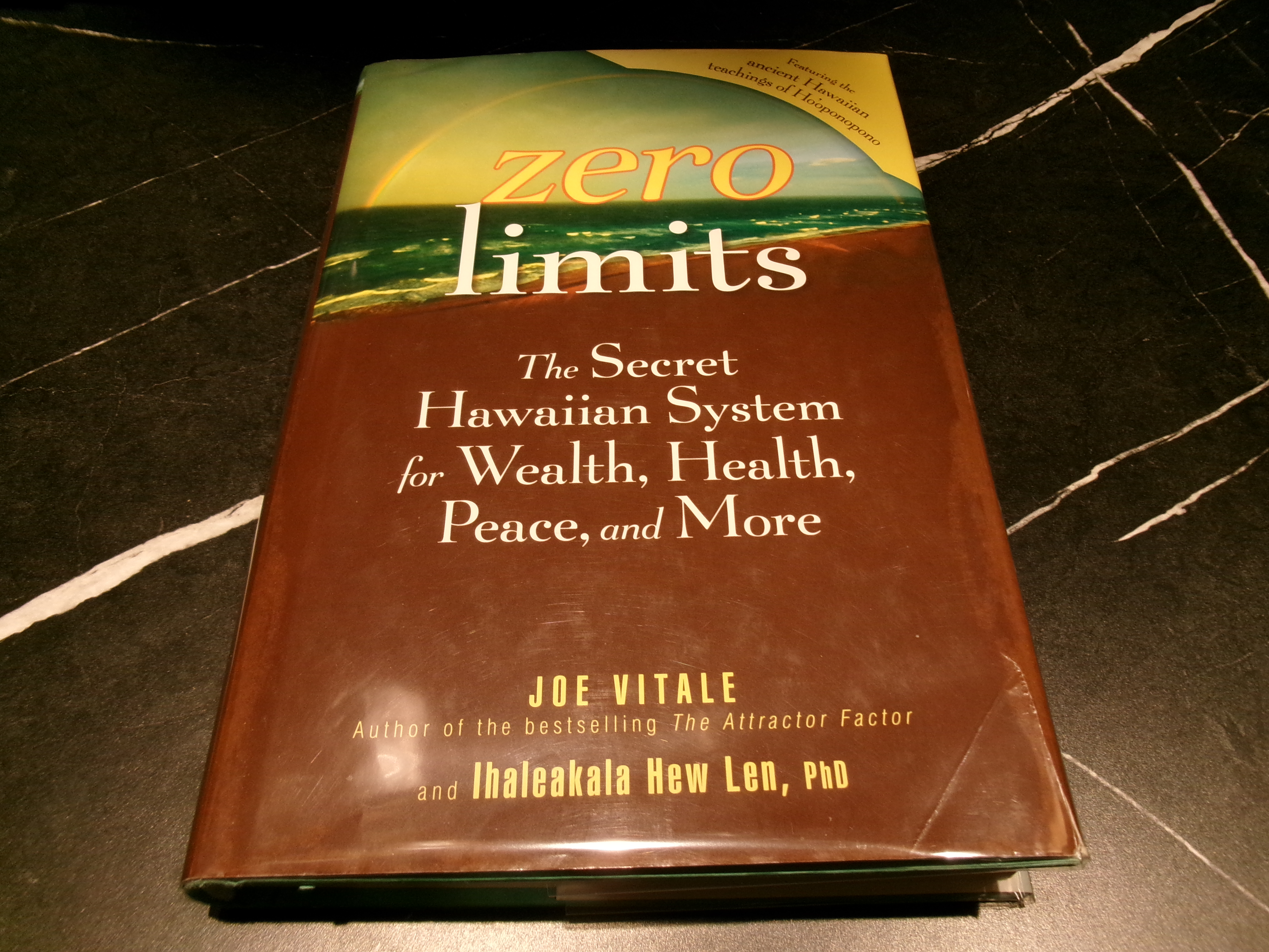 Zero Limits: The Secret Hawaiian System for Wealth, Health, Peace, and More